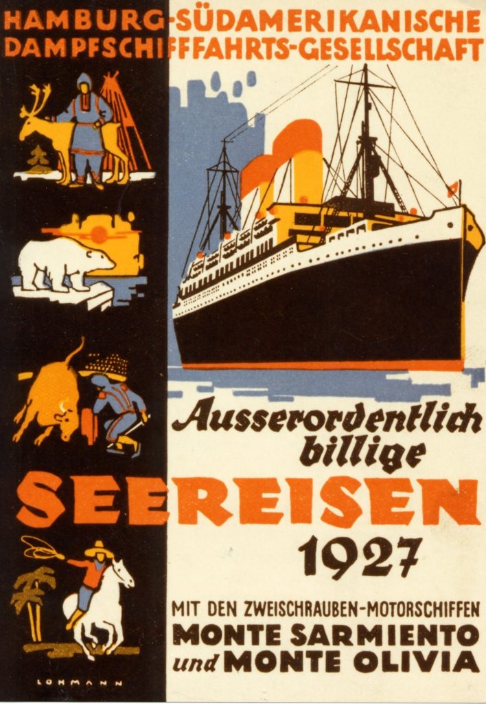Plakat Seereisen der "Monte Olivia" im Jahr 1927
Poster Sea voyages of the „Monte Olivia“ in 1927
