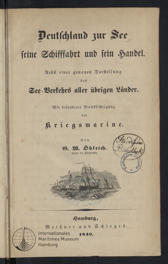Deutschland zur See, seine Schiffahrt und sein Handel.