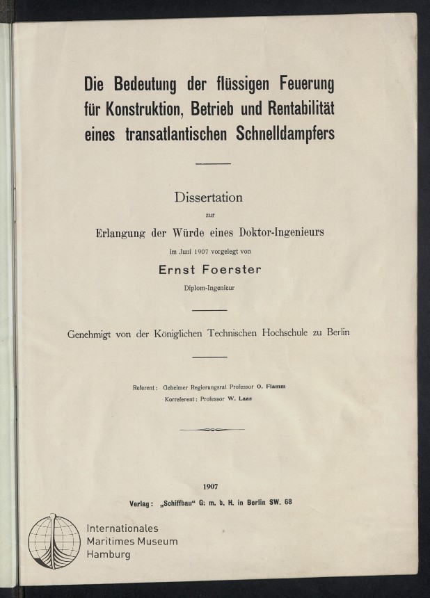 Die Bedeutung der flüssigen Feuerung für Konstruktion, Betrieb und Rentabilität eines transatlantischen Schnelldampfers