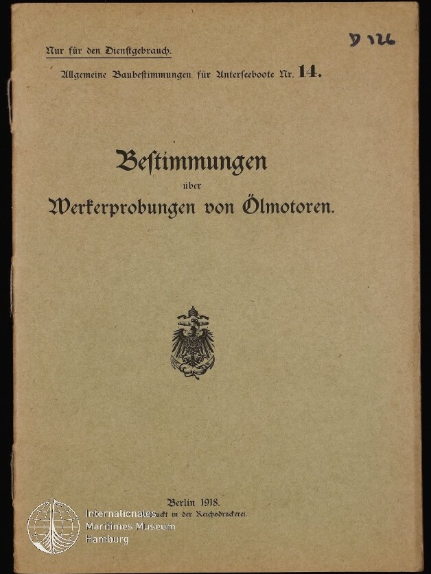 Cover einer beigefarbenen Dienstschrift (Berlin 1918) mit dem Titel „Bestimmungen über Werksprüfungen von Ölmotoren“, kleinem deutschen Reichsadler in der Mitte und oben dem Vermerk „Nur für den Dienstgebrauch“.
