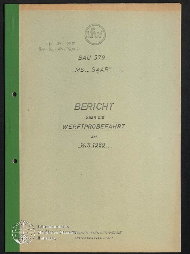 Umschlag eines Berichts mit grünem Buchrücken und LfW-Logo oben, Titel ‚BERICHT über die WERFTPROBEFAHRT am 14.11.1969‘, Schiffsnennung MS „SAAR“ und Museumsstempel unten links.