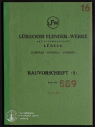 Grünes, strukturiertes Deckblatt eines Dokuments der Lübecker Flender‑Werke mit rundem LFW‑Logo oben, dem Titel „LÜBECKER FLENDER‑WERKE“, den Stichworten „Schiffbau · Dockbau · Stahlbau“, roter Großzahl „589“ als Bau‑Nr., kleinem Datumsstempel „19. Okt. 1970“, roter „16“ oben rechts und weißem Logo des Internationalen Maritimen Museums Hamburg unten links.