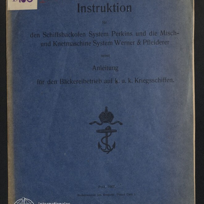 Blaue Titelseite einer Instruktion von 1907 für den Schiffsbackofen System Perkins und die Misch‑ und Knetmaschine System Werner & Pfleiderer, mit Anker‑und Kronen‑Emblem in der Mitte, einem Etikett 