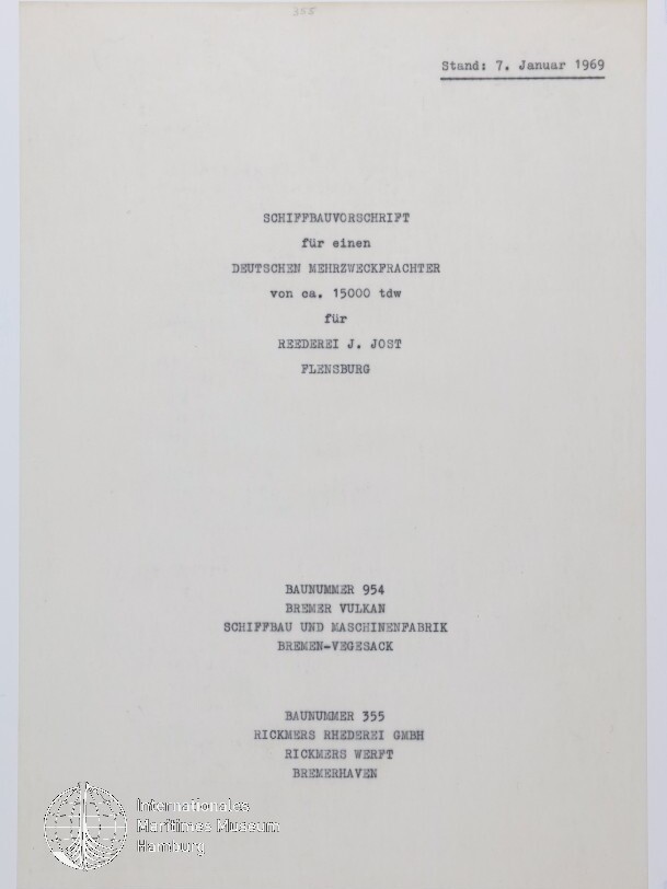 Titelseite einer getippten Schiffbauvorschrift (Stand: 7. Januar 1969) mit zentriertem Text über einen deutschen Mehrzweckfrachter von ca. 15.000 tdw für Reederei J. Jost (Flensburg), Angabe von Baunummern und Werftnamen (Bremer Vulkan, Rickmers) und einem Museumsstempel unten links.
