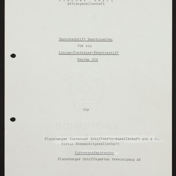 Deckblatt eines technischen Dokuments der Plender Werft mit dem Titel „Bauvorschrift Maschinenbau für ein Linien-Container-Frachtschiff Neubau 624“, schwach sichtbarem Wappensiegel in der Blattmitte, zwei Lochstanzungen am linken Rand und dem Logo des Internationalen Maritimen Museums Hamburg unten links.