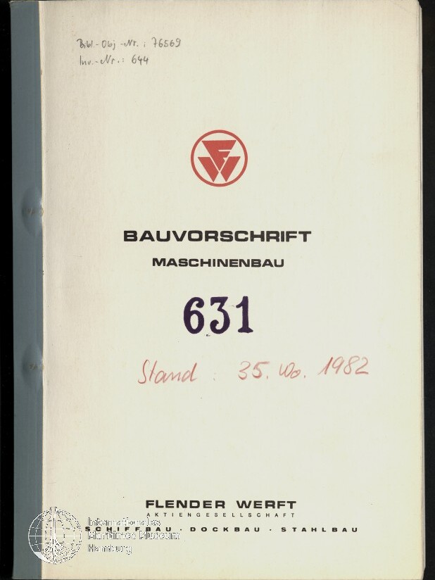 Weißes Heft mit blauem Buchrücken, oben ein rotes rundes Logo, mittig die Überschrift BAUVORSCHRIFT MASCHINENBAU und groß die Nummer 631 in lila, darunter handschriftlicher roter Vermerk »Stand: 35. Wo. 1982« sowie unten der Firmenname FLENDER WERFT und ein Rundstempel links unten.