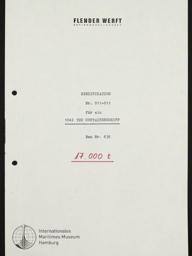 Dokument der Flender Werft mit typengeschriebener Spezifikation für ein 1042 TEU Containerschiff (Bau Nr. 636), handschriftlichem roten Vermerk „17.000 t“ in der Mitte, Museumslogo und Schriftzug des Internationalen Maritimen Museums Hamburg unten links sowie zwei Lochungen am linken Rand.