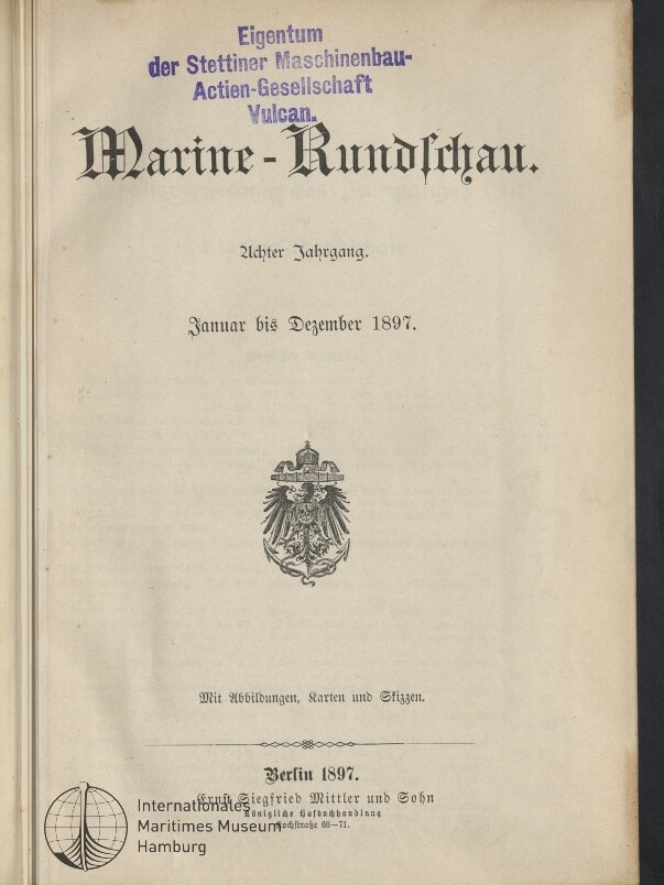Titelblatt der Zeitschrift „Marine‑Rundschau“ (Jahrgang 1897) mit großem Frakturschriftzug, blauem Firmenstempel oben, preußischem Reichsadler in der Bildmitte und Verlags- sowie Museumsstempel unten links.