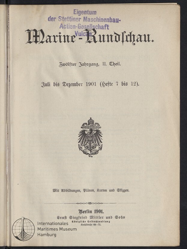 Titelblatt der Zeitschrift ‚Marine‑Rundschau‘ (Zwölfter Jahrgang, II. Teil, Juli–Dezember 1901) mit schwarzer gotischer Überschrift, violettem Besitzstempel der Stettiner Maschinenbau‑Actien‑Gesellschaft „Vulcan“, dem deutschen Reichsadler in der Mitte, Verlagsangaben ‚Berlin 1901‘ und Museumslogo unten links.