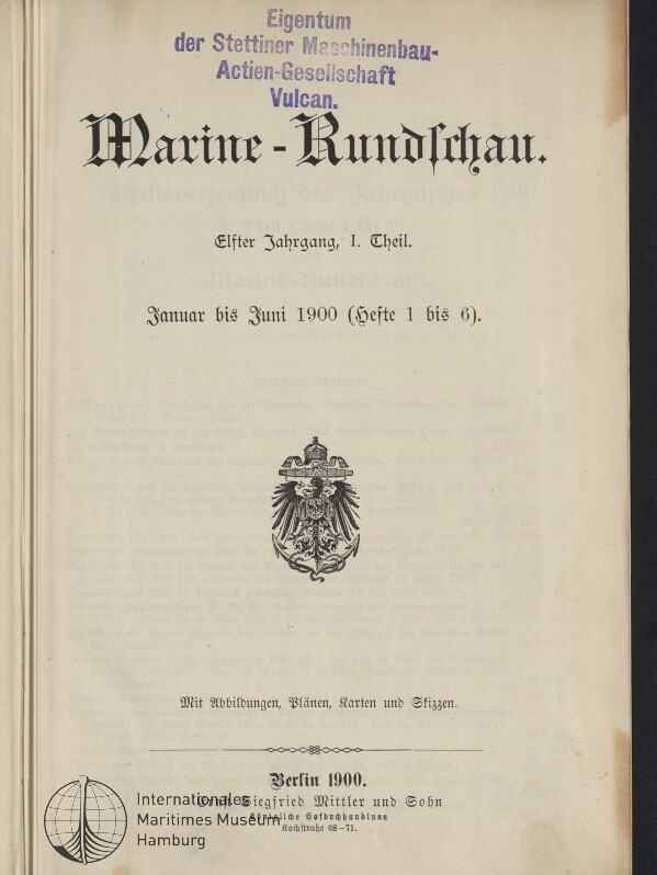 Titelblatt der Zeitschrift Marine‑Rundschau (Januar bis Juni 1900) mit großem schwarzschriftigen Titel, violettem Stempel der Stettiner Maschinenbau‑Actien‑Gesellschaft Vulcan oben, kleingedruckten Jahrgangsangaben, einem kaiserlichen Adlerwappen in der Mitte und Museumslogo unten links.