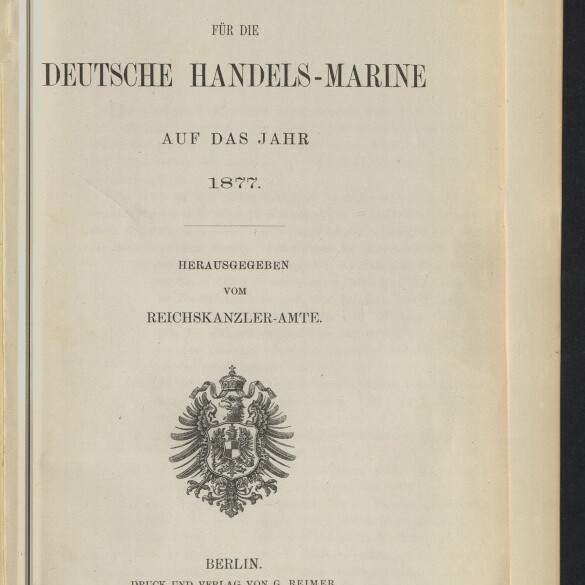 Titelblatt eines Buches mit dem Schriftzug „Handbuch für die Deutsche Handels‑Marine auf das Jahr 1877“, darunter ein kaiserlicher Adler als Wappen, Verlagsangabe „Berlin. Druck und Verlag von G. Reimer. 1877.“ und ein Stempel des Internationalen Maritimen Museums Hamburg.