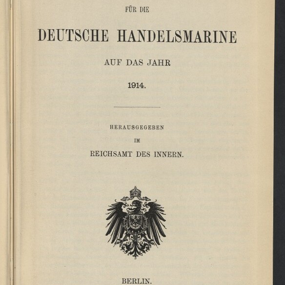 Titelblatt des Handbuchs für die Deutsche Handelsmarine auf das Jahr 1914, mit deutschem Reichsadler, Herausgeberangabe ‚Reichsamt des Innern‘, Verlagsort Berlin und Stempel des Internationalen Maritimen Museums Hamburg.