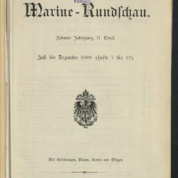 Titelblatt der Zeitschrift Marine‑Rundschau (Juli–Dezember 1899) mit großer gotischer Überschrift, kaiserlichem Adlerwappen in der Mitte, blauem Eigentumsstempel der Stettiner Maschinenbau‑Actien‑Gesellschaft „Vulcan“ oben und Museumsstempel unten links.