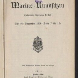 Titelblatt der Zeitschrift „Marine-Rundschau“ (Juli–Dezember 1906) mit violettem Eigentumsstempel der Stettiner Maschinenbau-Aktien-Gesellschaft Vulcan, großem Frakturtitel, preußischem Reichsadler in der Mitte und Verlagsangaben ‚Berlin 1906, Ernst Siegfried Mittler und Sohn‘.