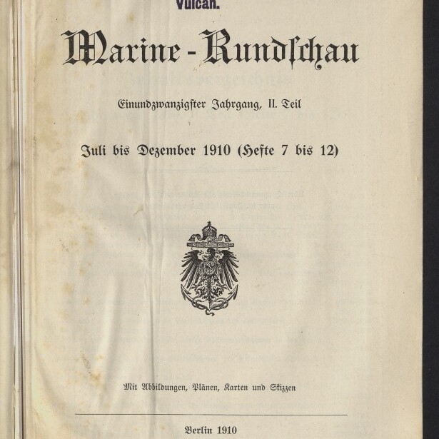 Titelseite der Zeitschrift „Marine‑Rundschau“ in Frakturschrift mit violettem Stempel oben: „Eigentum der Stettiner Maschinenbau‑Actien‑Gesellschaft Vulcan“, Angabe „Juli bis Dezember 1910“, einem Reichsadler‑Wappen in der Mitte und Verlagshinweisen am unteren Rand.