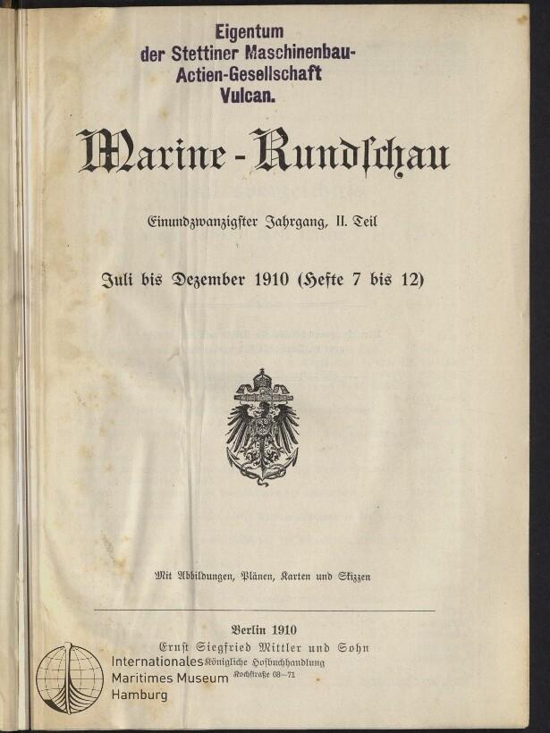 Titelseite der Zeitschrift „Marine‑Rundschau“ in Frakturschrift mit violettem Stempel oben: „Eigentum der Stettiner Maschinenbau‑Actien‑Gesellschaft Vulcan“, Angabe „Juli bis Dezember 1910“, einem Reichsadler‑Wappen in der Mitte und Verlagshinweisen am unteren Rand.