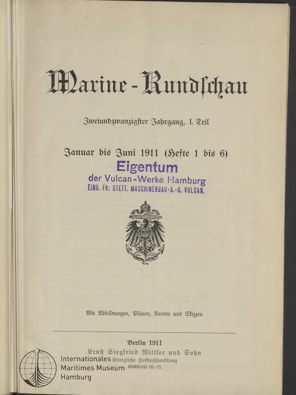 Titelblatt der Zeitschrift „Marine‑Rundschau“ (Januar bis Juni 1911) in gotischer Schrift, mittig violetter Stempel „Eigentum der Vulcan‑Werke Hamburg“, darunter ein Reichsadler‑Emblem und Verlagsangaben.