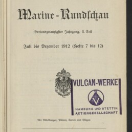 Titelseite einer Zeitschrift mit dem in Frakturschrift geschriebenen Titel „Marine‑Rundschau“, darunter die Angaben „Dreiundzwanzigster Jahrgang, II. Teil“ und „Juli bis Dezember 1912 (Hefte 7 bis 12)“, ein kleiner kaiserlicher Adler als Wappen, ein großer violetter Rechteckstempel „VULCAN‑WERKE Hamburg und Stettin Actiengesellschaft“ in der Bildmitte sowie Verlagsangaben und ein rundes Museumszeichen am unteren Rand.