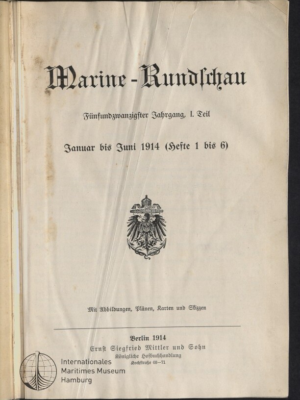Titelblatt der Zeitschrift „Marine‑Rundschau“ mit schwarzer Frakturschrift, Unterzeile „Januar bis Juni 1914 (Hefte 1 bis 6)“, preußischem Reichsadler als Emblem in der Mitte, Verlagsangaben „Berlin 1914“ und Stempel des Internationalen Maritimen Museums Hamburg unten links.