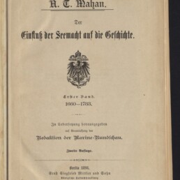 Titelblatt eines deutschen Buches von A. T. Mahan: „Der Einfluss der Seemacht auf die Geschichte“, Erster Band 1660–1783, mit deutschem Reichsadler-Wappen, Verlagshinweis Berlin 1898 und Stempel des Internationalen Maritimen Museums Hamburg.