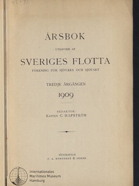 Titelseite einer Buchausgabe von 1909 mit großem Titel ‚ÅRSBOK‘ und ‚SVERIGES FLOTTA‘, Untertiteln und Herausgeberangabe ‚Kapten C. Hafström‘, Verlagsangabe Stockholm/P. A. Norstedt & Söner sowie Stempel des Internationalen Maritimen Museums Hamburg.