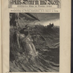 Titelseite einer historischen deutschen Zeitschrift mit ornamentaler Überschrift, darunter eine schwarz-weiße Zeichnung einer Seenot: ein Matrose hält eine bewusstlose Frau in weißem Kleid am Mast eines schlingernden Segelschiffs, im Hintergrund kentertes Wrack, ein Rettungsboot mit Männern auf hohen Wellen und kreisende Möwen.