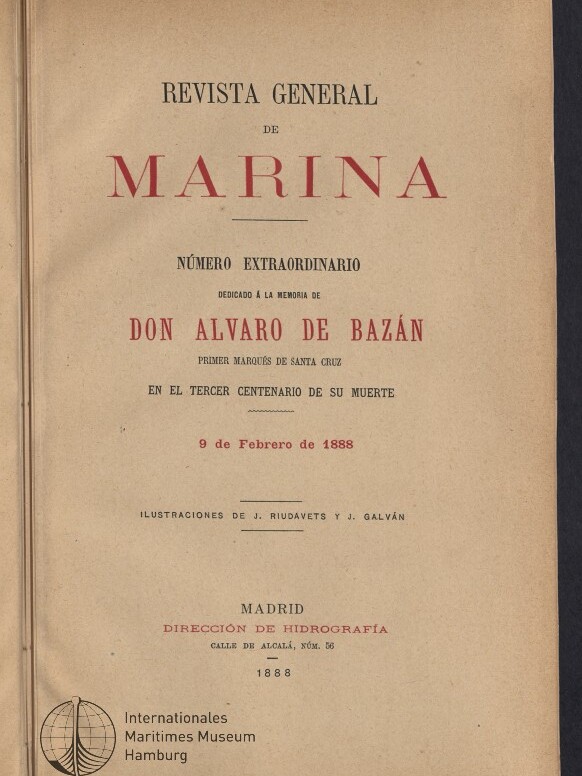 Titelblatt einer historischen spanischen Zeitschrift ‚Revista General de Marina‘ mit großem roten Schriftzug „MARINA“, gewidmet Don Álvaro de Bazán, datiert 9. Februar 1888, Verlagsangabe ‚Madrid, Dirección de Hidrografía‘ und Stempel des Internationalen Maritimen Museums Hamburg.
