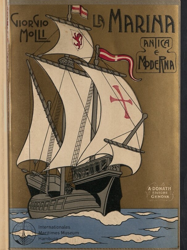 Illustration eines historischen Segelschiffs mit großen weißen Segeln (auf einem Segel rotes Kreuz, auf einem anderen ein Löwenwappen), roter-weißer Flagge und dunklem Rumpf, fahrend über stilisierten blauen Wellen vor goldenem Hintergrund; oben der Titel La Marina — Antica e Moderna, links der Autorenname und unten rechts die Verlagsangabe.