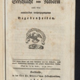 Titelseite eines deutschen Buchs in Frakturschrift mit dem Titel Darstellung der Seeschlacht von Navarin und der unmittelbar vorgegangenen Begebenheiten, darüber ein gedrucktes Wappen mit Doppelkopfadler, Verlagsangabe Karlsruhe 1828 unten und ein Museumswasserzeichen links unten.