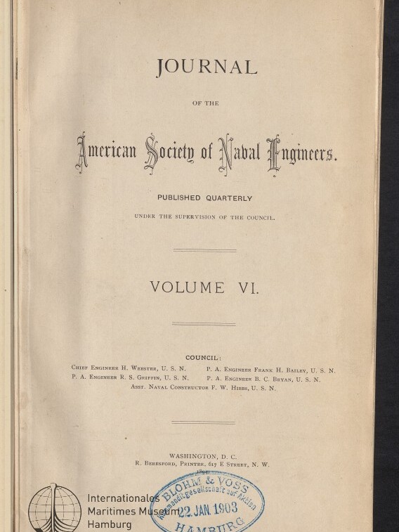 Titelseite der Zeitschrift Journal of the American Society of Naval Engineers, Volume VI, mit dem Hinweis Published Quarterly und Verlagshinweis Washington, D.C., versehen mit einem blauen ovalen Stempel Hamburg 22 Jan 1903 und dem Logo des Internationalen Maritimen Museums Hamburg