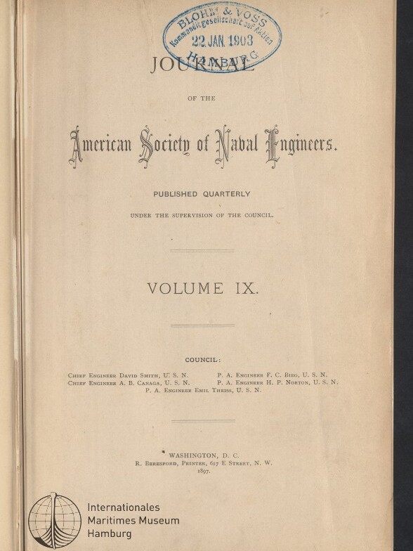 Titelblatt einer alten Ausgabe des Journal of the American Society of Naval Engineers, Volume IX, in dekorativer Schrift auf vergilbtem Papier, mit blauem Stempel Blohm & Voss Hamburg 22 Jan 1903 oben und dem Logo des Internationalen Maritimen Museums Hamburg unten links.