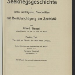 Titelseite eines Buchs mit dem Titel „Seekriegsgeschichte“ von Alfred Stenzel, »Zweiter Teil: Von 400 v. Chr. bis 1600 n. Chr.«, Herausgeber Hermann Kirchhoff, Verlagsangabe Hannover/Leipzig 1909 und Stempel „Maritimes Museum Hamburg“.