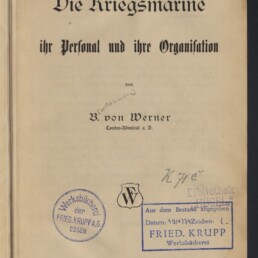 Titelblatt eines alten Buches in Frakturschrift mit dem großen Titel „Die Kriegsmarine — ihr Personal und ihre Organisation“, Autorenangabe „B. von Werner“, mehreren Stempeln und handschriftlichen Notizen sowie Verlagsangabe „Leipzig, Verlag von Wilhelm Friedrich“.