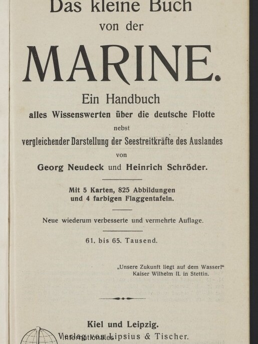 Titelseite eines deutschen Buches mit großem Titel ‚Das kleine Buch von der MARINE‘, Untertitel ‚Ein Handbuch‘, Autoren Georg Neudeck und Heinrich Schröder, Angaben zu Karten und Abbildungen sowie Verlag Kiel und Leipzig und Stempel des Internationalen Maritimen Museums Hamburg.