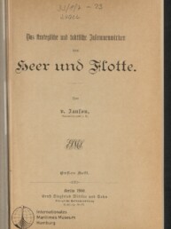 Altes Titelblatt mit Frakturschrift-Titel ‚Das strategische und taktische Zusammenwirken von Heer und Flotte‘, Autor- und Verlagsangaben (Generalleutnant a. D., Berlin 1900, Ernst Siegfried Mittler und Sohn), handschriftlicher Notiz oben und Museumssignet des Internationalen Maritimen Museums Hamburg unten links.