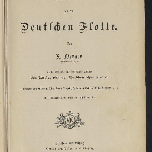 Titelblatt des Buches ‚Das Buch von der Deutschen Flotte‘ von R. Werner in schwarzer Frakturschrift, mit Verlagsangabe ‚Bielefeld und Leipzig, Verlag von Velhagen & Klasing, 1893‘, ornamentalem Wappenmotiv in der Mitte und Stempel ‚Internationales Maritimes Museum Hamburg‘ unten links.