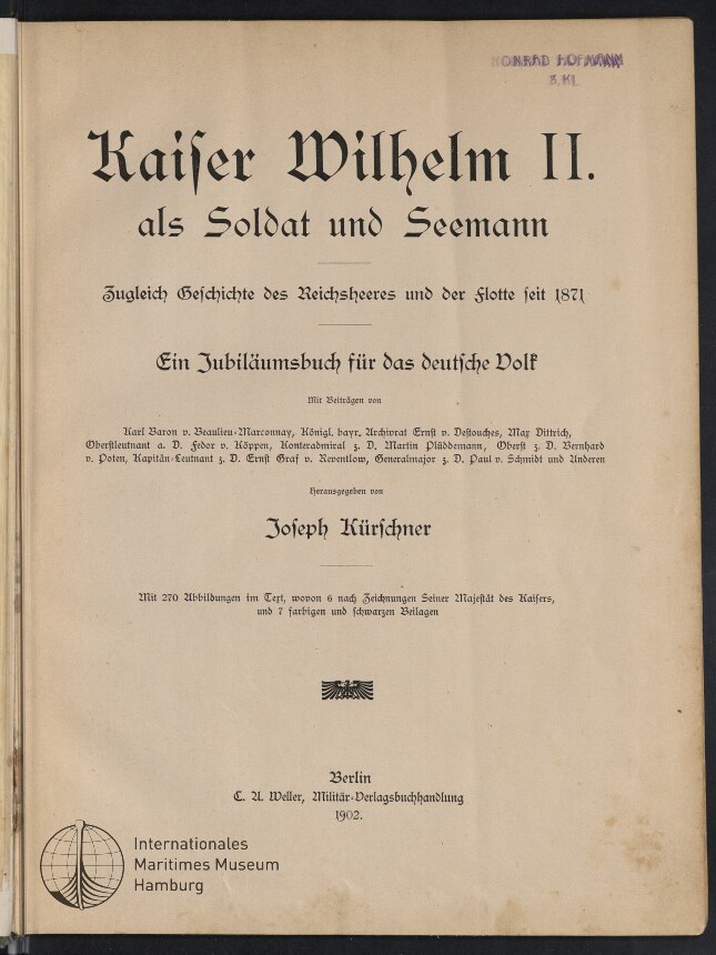 Titelblatt eines historischen Buches mit groß in Frakturschrift gedrucktem Namen einer historischen Persönlichkeit, dem Untertitel „als Soldat und Seemann“, dem Herausgeber Joseph Kürschner, Verlagsangabe Berlin 1902, einem Stempel oben rechts und dem Logo des Internationalen Maritimen Museums Hamburg unten links.