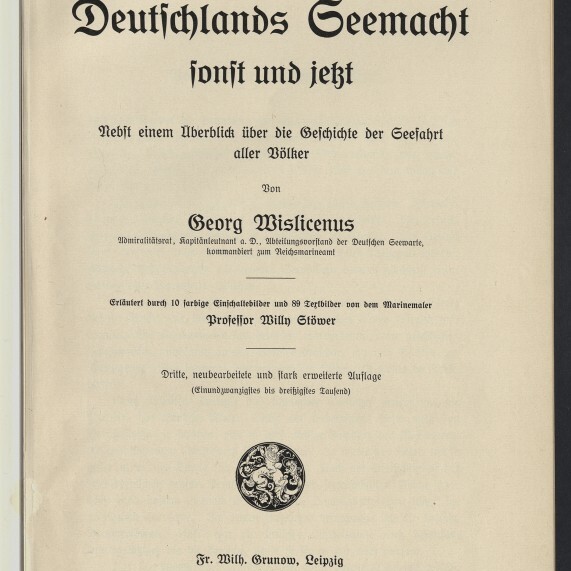 Titelblatt eines Buchs mit schwarzer Frakturschrift ‚Deutschlands Seemacht sonst und jetzt‘, darunter Autor Georg Wislicenus, Verlagsangabe Fr. Wilh. Grunow Leipzig 1909, zentrierter Text mit ornamentalem Medaillon und Stempel des Internationalen Maritimen Museums Hamburg.