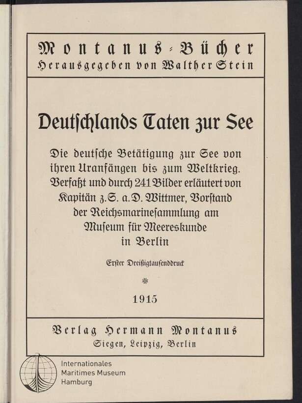 Titelseite eines 1915 erschienenen deutschen Buches in schwarzer Frakturschrift und mit schwarzem Rahmen, betitelt Deutschlands Taten zur See, erläuternder Text zur deutschen Seetätigkeit bis zum Weltkrieg sowie Verlagsangaben und rundes Museumslogo unten links.