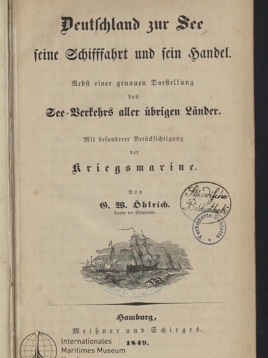 Titelseite eines historischen Buchs mit schwarzletteriger Überschrift „Deutschland zur See — seine Schifffahrt und sein Handel“, Autorangabe G. W. Ülrich, kleines Stichbild mehrerer Segelschiffe vor einer Küstenstadt sowie sichtbare runde Bibliotheksstempel und Druckangabe Hamburg 1849.