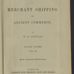 Titelblatt eines Buches mit dem Titel „History of Merchant Shipping and Ancient Commerce“ von W. S. Lindsay (Band III, 1876), Verlagsangaben unten und Stempel/Logo des Internationalen Maritimen Museums Hamburg unten links.