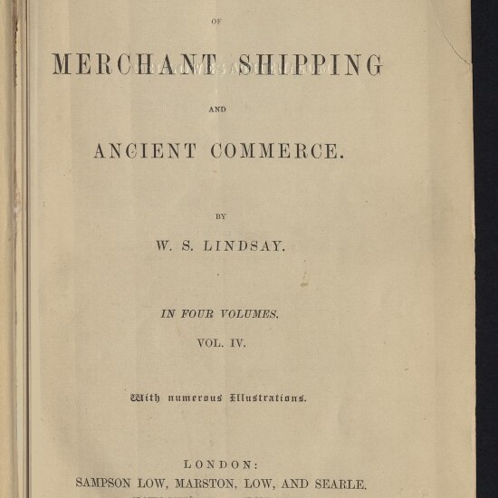 Titelblatt eines alten Buchs: „History of Merchant Shipping and Ancient Commerce“ von W. S. Lindsay, mit dem Vermerk „In Four Volumes. Vol. IV.“, Verlag Sampson Low, Marston, Low, and Searle, London 1876, sowie Stempel/Logo des Internationalen Maritimen Museums Hamburg.