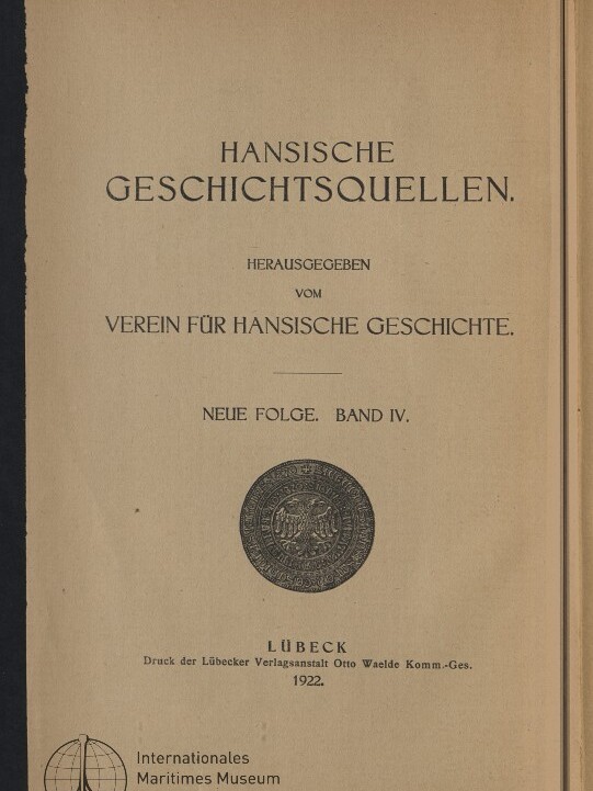 Titelblatt einer 1922 erschienenen Publikation Hansische Geschichtsquellen, Neue Folge Band IV, mit Medaillon und Museum-Logo.