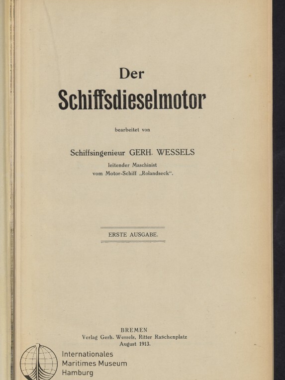 Titelseite des Buchs Der Schiffsdieselmotor von Gerh. Wessels, Erste Ausgabe 1913, Stempel Internationales Maritimes Museum.
