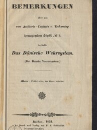 Titelblatt (Itzehoe 1833) der Schrift Bemerkungen über Das Dänische Wehrsystem mit Museumsstempel und handschriftlichen Nummern.