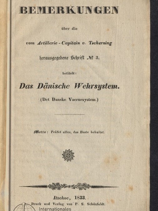 Titelblatt (Itzehoe 1833) der Schrift Bemerkungen über Das Dänische Wehrsystem mit Museumsstempel und handschriftlichen Nummern.