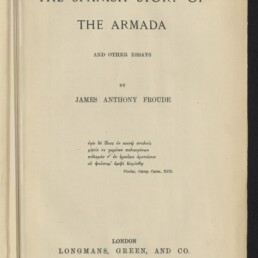 Titelblatt des Buchs 'The Spanish Story of the Armada' von James Anthony Froude, Verlag London 1892, Museumsstempel unten.