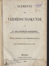 Titelblatt: 'Elemente der Vermessungskunde' von Dr. Carl M. Bauernfeind, München; handschriftliche Notiz oben rechts.