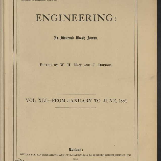 Titelblatt der Zeitschrift ENGINEERING (Vol. XLI, Januar–Juni 1886), Herausgeber W. H. Maw und J. Dredge, Museumsstempel unten links.